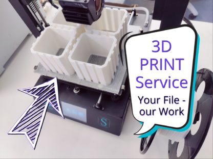 3D - Print - Service - Wir drucken Ihre Artikel nach Ihren Wünschen